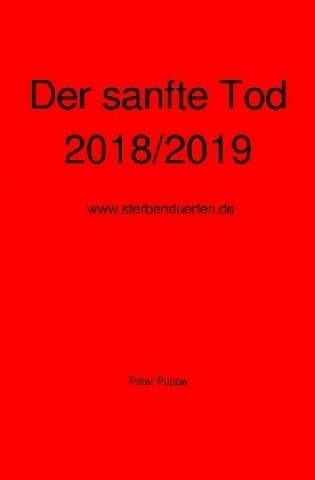 Kniha Der sanfte Tod 2018/2019 Peter Puppe
