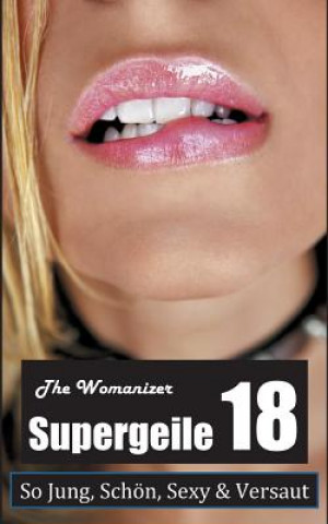 Book Supergeile 18 The Womanizer
