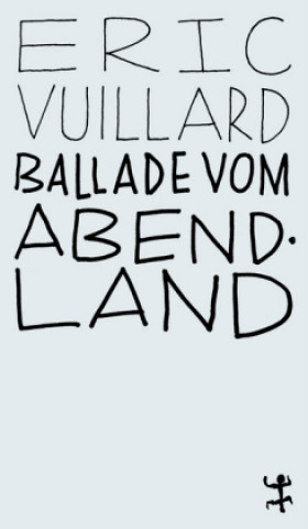 Kniha Ballade vom Abendland Éric Vuillard