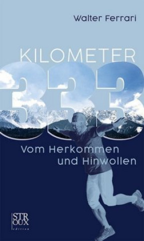 Buch KILOMETER 333 Walter Ferrari