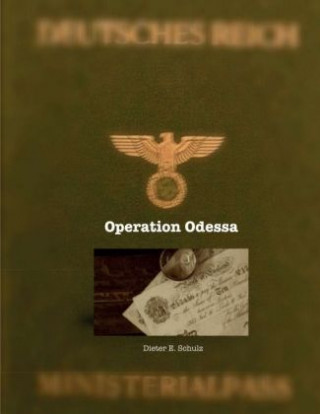 Kniha Operation Odessa Dieter E. Schulz