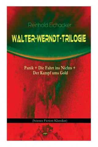 Knjiga Walter-Werndt-Trilogie Reinhold Eichacker