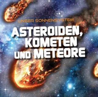 Kniha Asteroiden, Kometen und Meteore Mary-Jane Wilkins