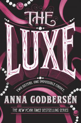 Kniha The Luxe Anna Godbersen