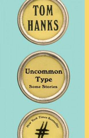 Книга Uncommon Type Tom Hanks