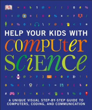 Könyv Help Your Kids with Computer Science DK