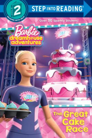 Kniha The Great Cake Race (Barbie Dreamhouse Adventures) Random House