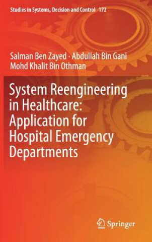 Książka System Reengineering in Healthcare: Application for Hospital Emergency Departments Salman Ben Zayed