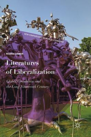 Knjiga Literatures of Liberalization Regenia Gagnier