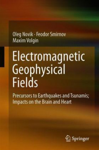 Knjiga Electromagnetic Geophysical Fields Oleg Novik