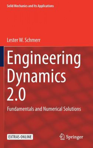 Kniha Engineering Dynamics 2.0 Lester W. Schmerr