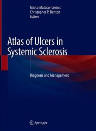Carte Atlas of Ulcers in Systemic Sclerosis Marco Matucci-Cerinic