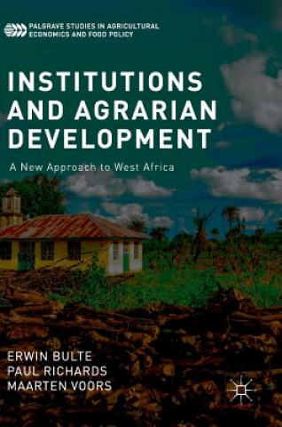 Kniha Institutions and Agrarian Development Erwin Bulte