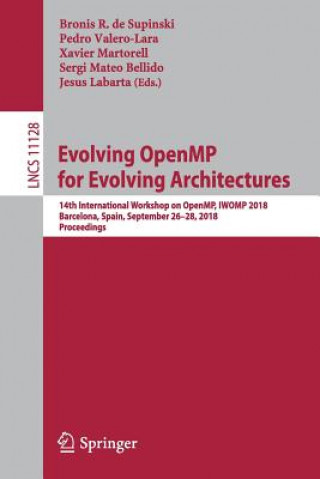 Kniha Evolving OpenMP for Evolving Architectures Bronis R. De Supinski