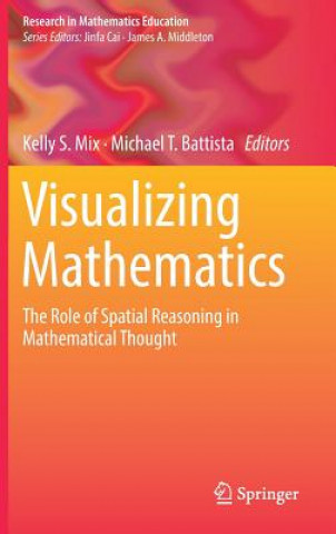 Knjiga Visualizing Mathematics Kelly S. S. Mix