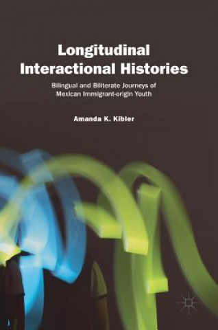 Buch Longitudinal Interactional Histories Amanda K. Kibler