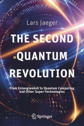 Könyv Second Quantum Revolution Lars Jaeger