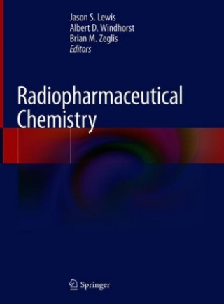 Knjiga Radiopharmaceutical Chemistry Jason Lewis