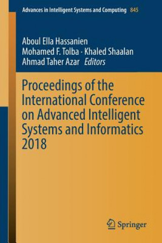 Kniha Proceedings of the International Conference on Advanced Intelligent Systems and Informatics 2018 Ahmad Taher Azar