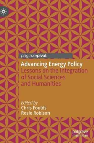 Книга Advancing Energy Policy Chris Foulds