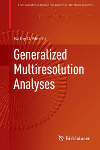 Book Generalized Multiresolution Analyses Kathy D. Merrill