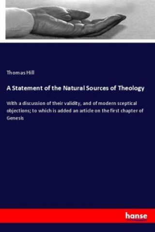Carte A Statement of the Natural Sources of Theology Thomas Hill