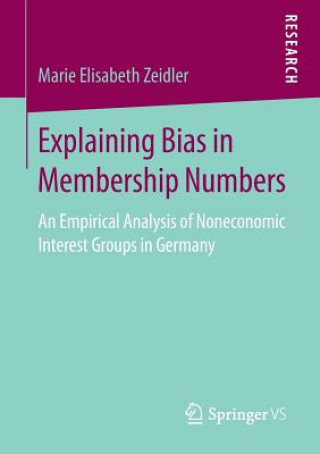 Книга Explaining Bias in Membership Numbers Marie Elisabeth Zeidler