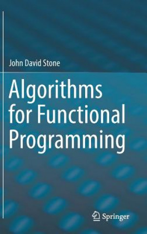 Carte Algorithms for Functional Programming John David Stone