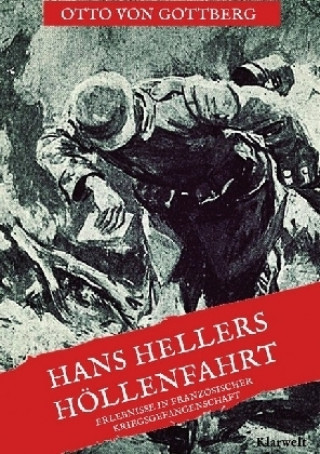 Knjiga Hans Hellers Höllenfahrt Otto von Gottberg