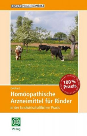 Carte Homöopathische Arzneimittel für Rinder in der landwirtschaftlichen Praxis Bettina Gebhard