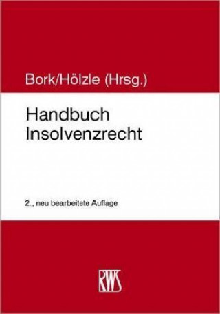 Kniha Handbuch Insolvenzrecht Reinhard Bork