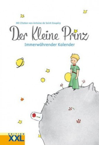 Kniha Der Kleine Prinz, Immerwährender Kalender Antoine de Saint-Exupéry