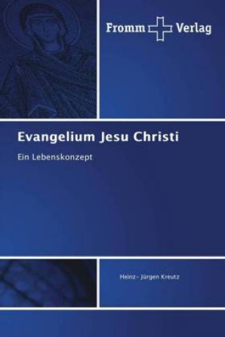 Carte Evangelium Jesu Christi Heinz- J?rgen Kreutz