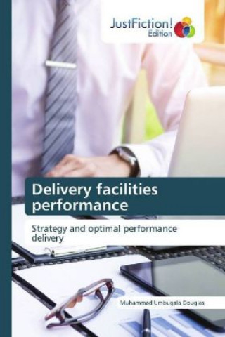 Knjiga Delivery facilities performance Muhammad Umbugala Douglas