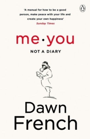 Buch Me. You. Not a Diary Dawn French