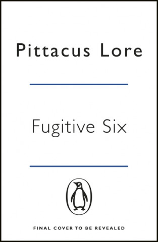 Knjiga Fugitive Six Pittacus Lore