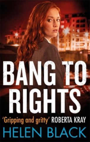 Könyv Bang to Rights Helen Black