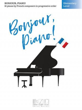 Tiskovina Bonjour, piano ! - English version, Klavier Hal Leonard Corp