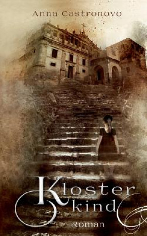 Knjiga Klosterkind Anna Castronovo