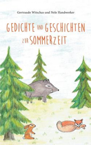 Книга Gedichte und Geschichten zur Sommerzeit Gertraude Witschas