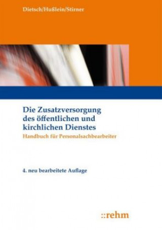 Livre Die Zusatzversorgung des öffentlichen und kirchlichen Dienstes, m. 1 Buch, m. 1 Online-Zugang Walter Dietsch