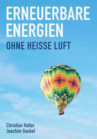 Kniha Erneuerbare Energien Christian Holler