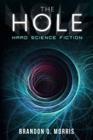 Kniha The Hole Brandon Q. Morris