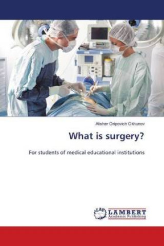 Buch What is surgery? Alisher Oripovich Okhunov