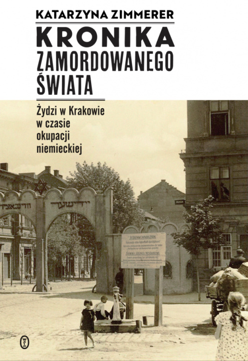 Książka Kronika zamordowanego świata Zimmerer Katarzyna