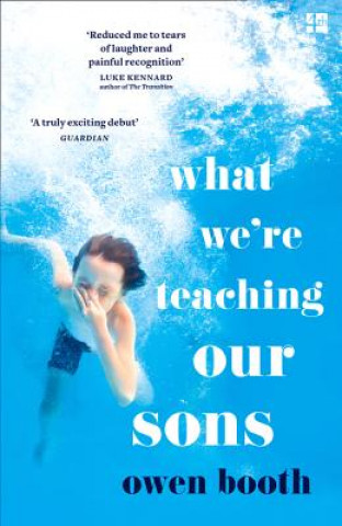 Knjiga What We're Teaching Our Sons Owen Booth