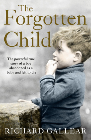 Kniha Forgotten Child Richard Gallear