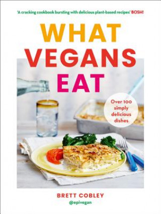 Książka What Vegans Eat Brett Cobley