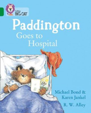 Kniha Paddington Goes to Hospital Michael Bond