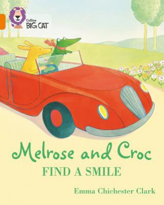 Kniha Melrose and Croc Find A Smile Emma Chichester Clark
